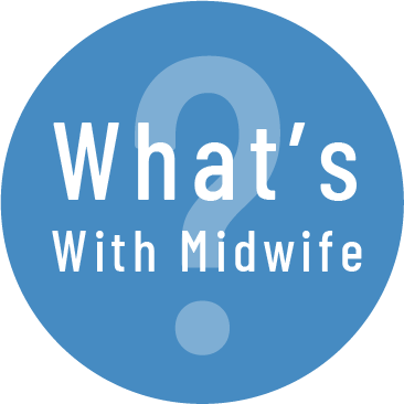 What's With Midwife